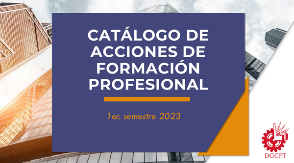 CATÁLOGO DE ACCIONES DE FORMACIÓN PROFESIONAL 2023<br>1er. Semestre