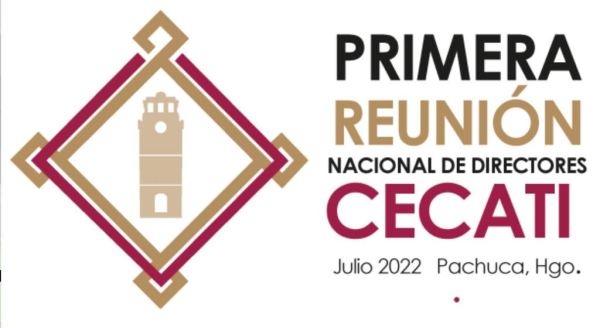 PRIMERA REUNIÓN NACIONAL DE DIRECTORES<br>Julio 2022<br>Pachuca, Hgo.