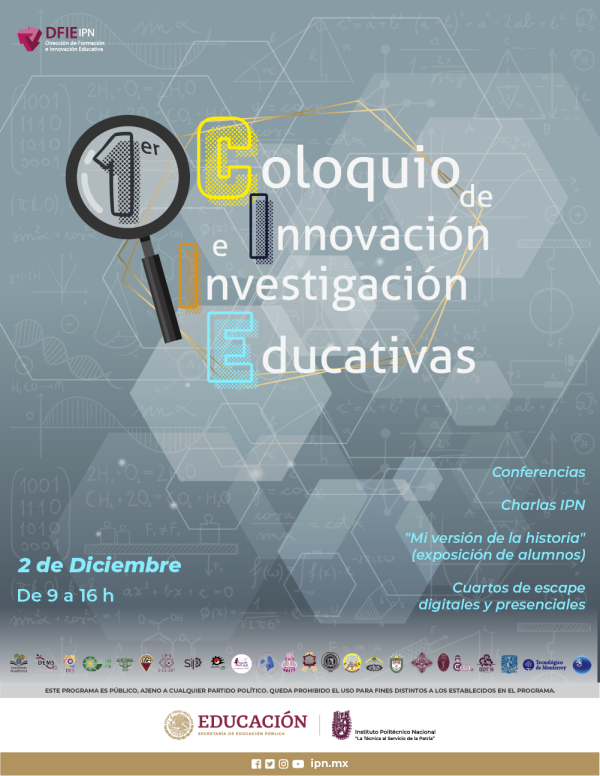 La Dirección de Formación e Innovación Educativa del Instituto Politécnico Nacional Invitan al 1er. Coloquio de Innovación e Investigación Educativas