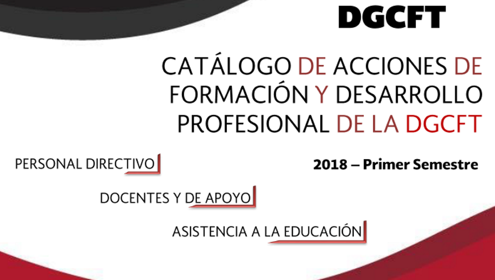 CATÁLOGO PROGRAMA DE FORMACIÓN Y DESARROLLO PROFESIONAL PARA EL PERSONAL DE FORMACIÓN PARA EL TRABAJO 2018 1er. Semestre