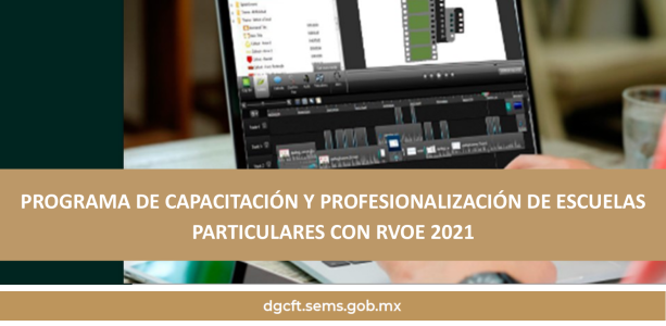 Programa de Capacitación y Profesionalización de Escuelas Particulares con RVOE 2021