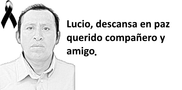 † Descanse  en paz, compañero Lucio Sánchez Rivera.